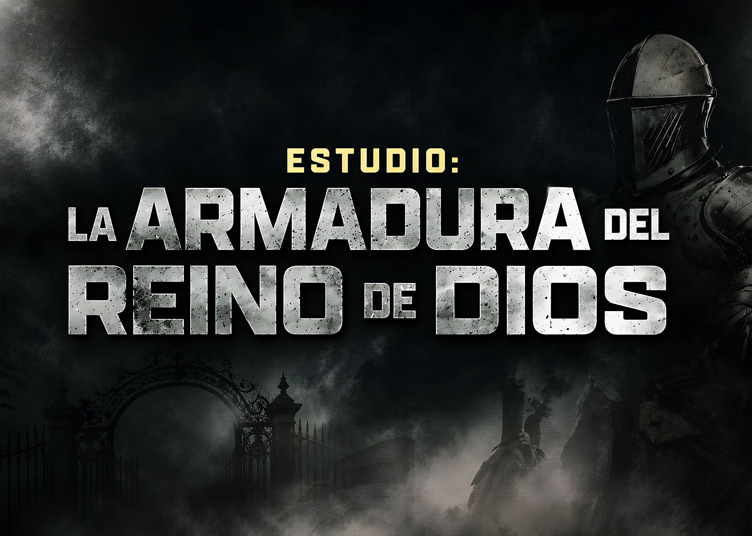 Estudio: La Armadura del Reino de Dios