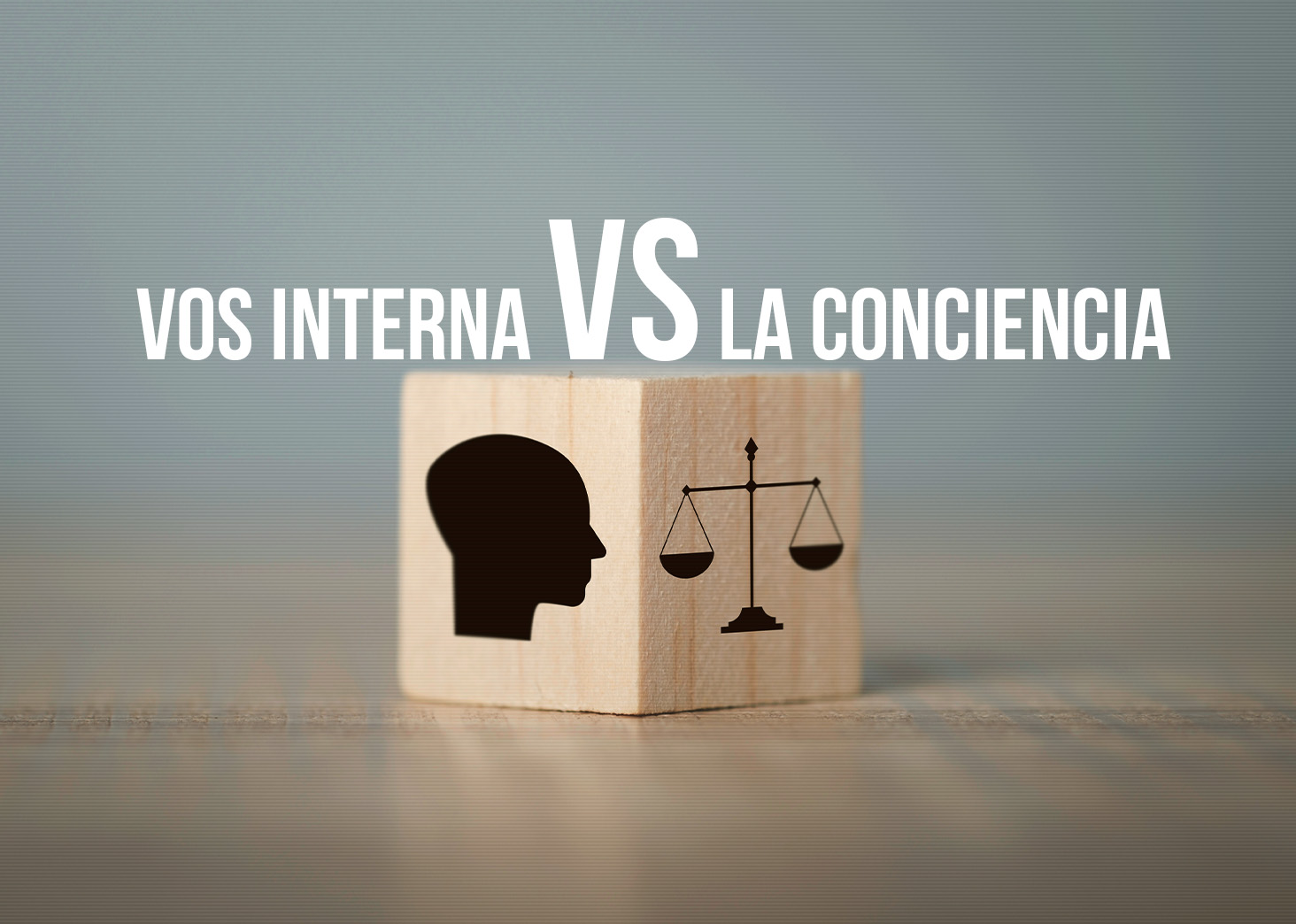 Vos interna vs La conciencia