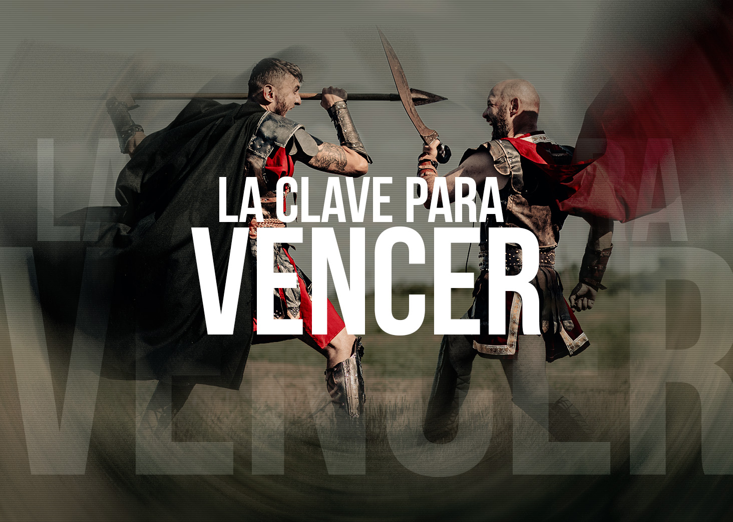 La Clave para Vencer