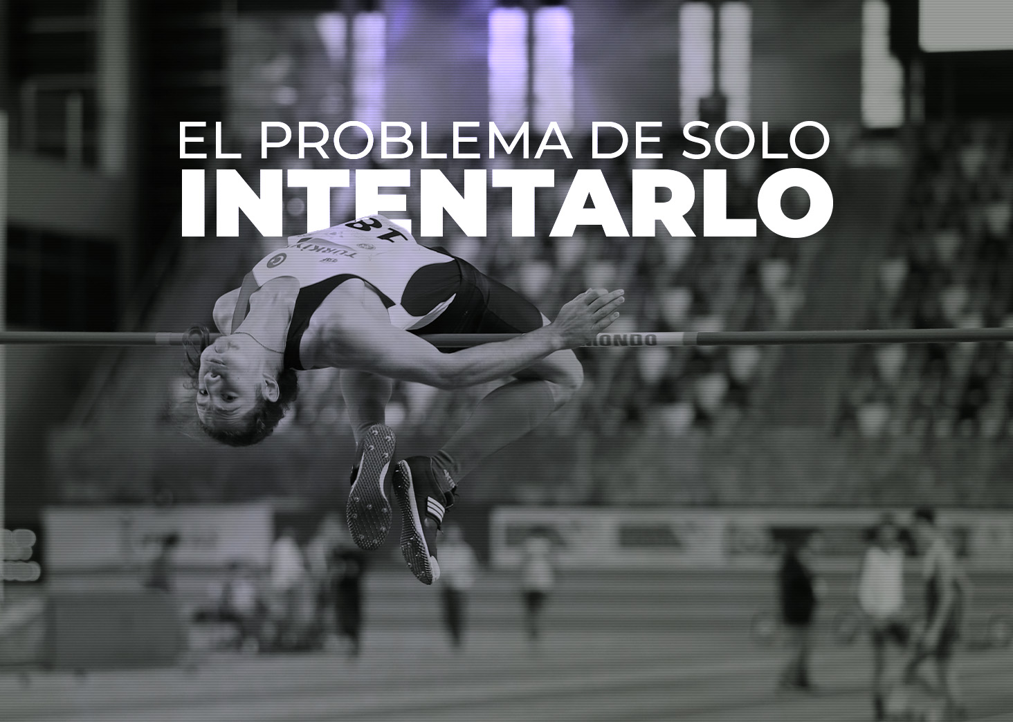 El problema de solo intentarlo