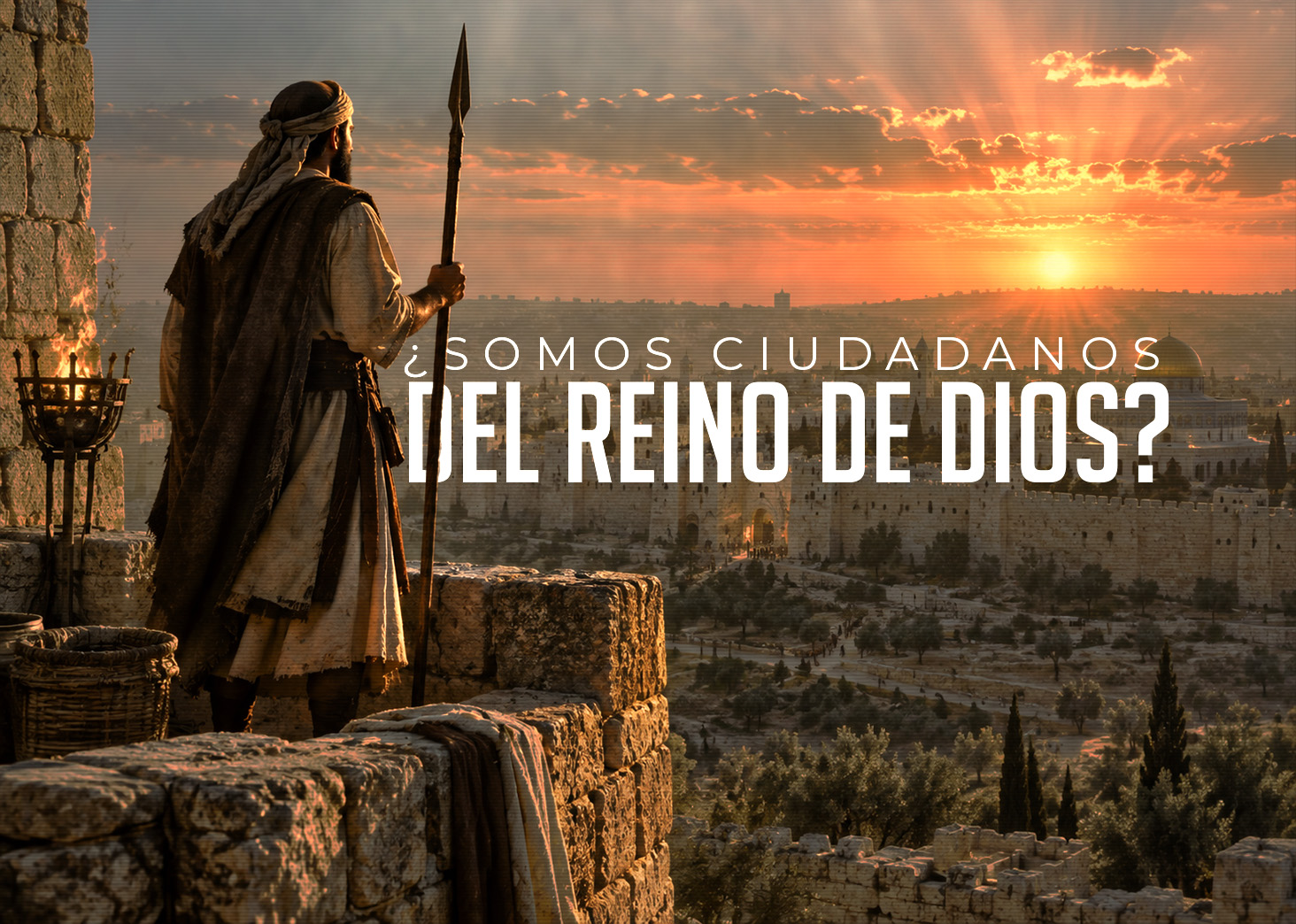 &iquest;Somos ciudadanos del Reino de Dios?