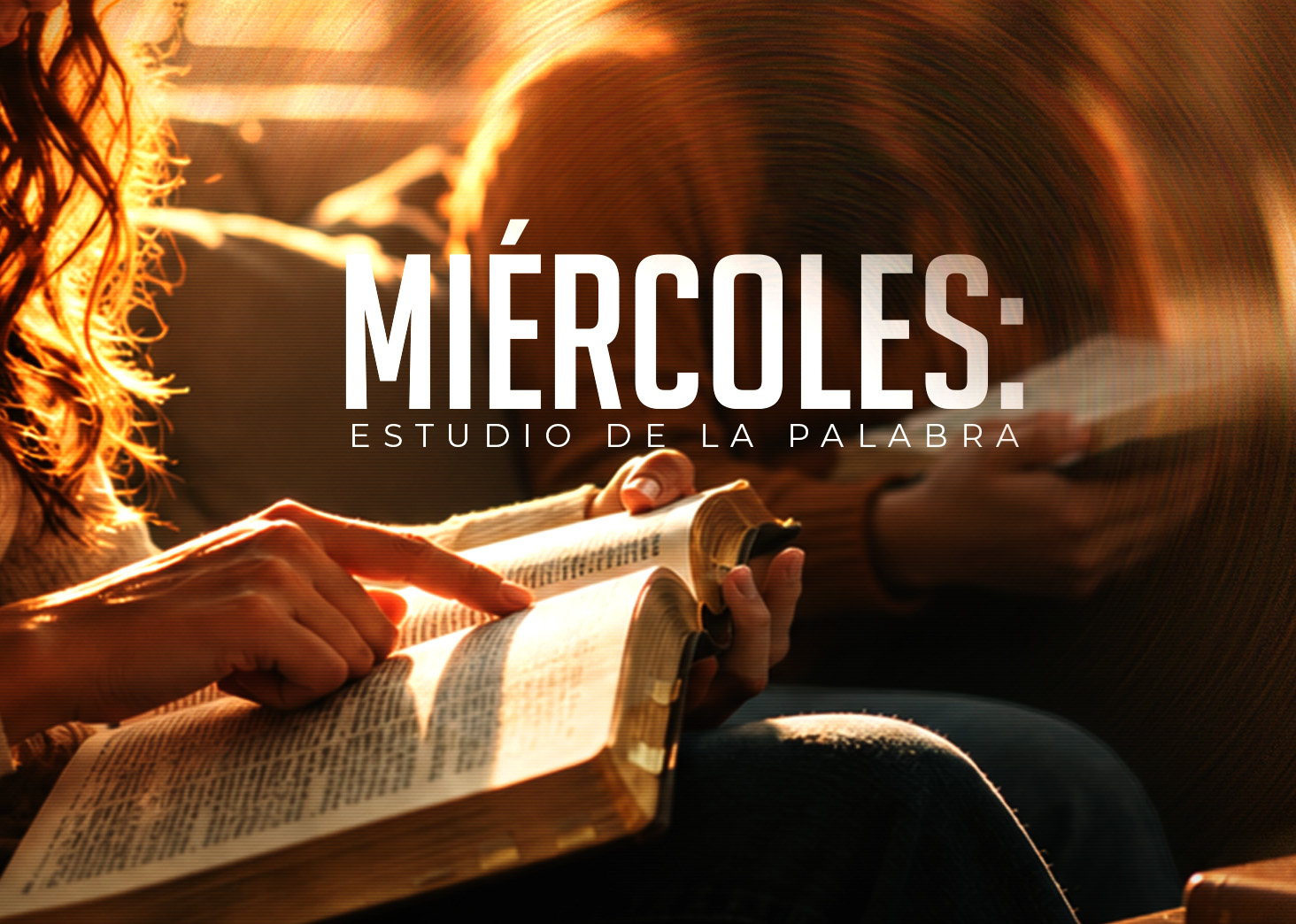 Mi&eacute;rcoles: Estudio de la Palabra
